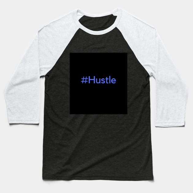 Hustler Baseball T-Shirt by Jesscreative